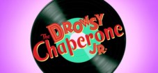 THE DROWSY CHAPERONE JR